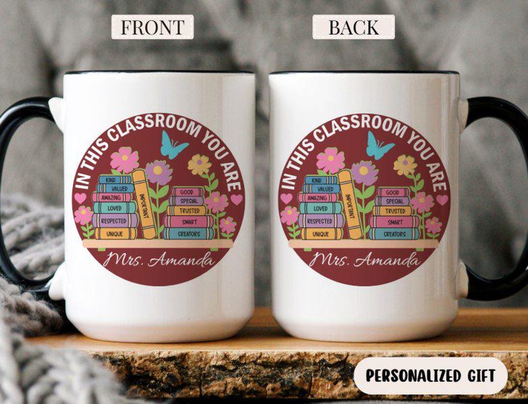 Personalized Gifts for Teacher, Custom Teacher Coffee Mug, in This