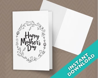 Printable Mother's Day Card - Color yourself -  Get all 3 sizes!