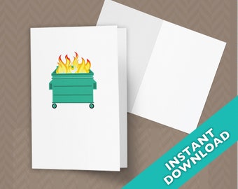 Print at Home Dumpster Fire Blank Notecard - 3 sizes to choose from!