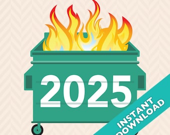 2025 Dumpster Fire Vector Illustration - Instant Download