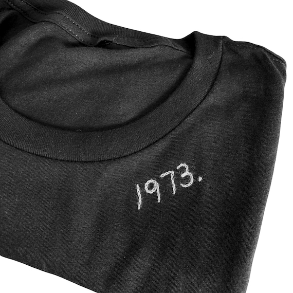 1973 Shirt Custom Embroidered Personalized Roe V Wade Shirt Cursive Embroidery Custom Vote Shirt Crewneck Embroidered Name Roevember Shirt