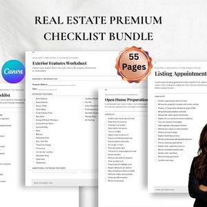 May include: A Real Estate Premium Checklist Bundle featuring 55 pages of documents including a Buyer Checklist, Exterior Features Worksheet, Open House Preparation, and Listing Appointment Checklist with black text on white paper and a Canva logo.