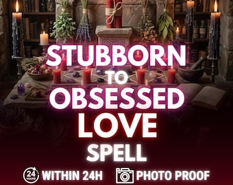 Stubborn to Obsessed Love Spell,  Make Them Chase You, Same Day Spellcasting, Powerful Relationship Obsession Ritual