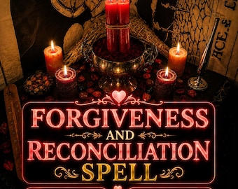 Forgiveness and Reconciliation Spell — SAME DAY Casting for Apology, Emotional Healing, Communication & Loyalty (Tarot + Energy Work)