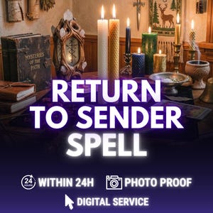 Pode incluir: Uma imagem de uma cena mística com velas acesas, livros e um objeto decorativo de cristal. O texto "RETURN TO SENDER SPELL" é exibido em destaque. O texto adicional inclui "WITHIN 24H", "PHOTO PROOF" e "DIGITAL SERVICE".