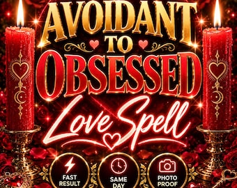 Avoidant to Obsessed Ritual — Bring Him Back, Stop Hot and Cold & Twin Flame Love Spell Energy Work