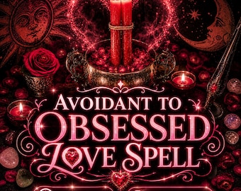 Avoidant to Obsessed Love Spell— Twin Flame Attraction, Commitment & Romantic Magnetism Ritual (Tarot Reading + Energy Work)
