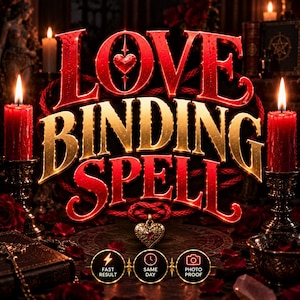 May include: A graphic design featuring the text LOVE BINDING SPELL in bold red and gold lettering. Below the text are three circular icons labeled FAST RESULT, SAME DAY, and PHOTO PROOF. The scene includes red candles, roses, and a heart pendant.