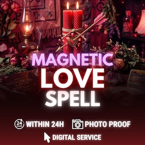 May include: Image featuring two red candles tied together with twine, lit and surrounded by mystical items. A pink arrow pierces the candles. The text "MAGNETIC LOVE SPELL" is prominently displayed, along with "WITHIN 24H", "PHOTO PROOF", and "DIGITAL SERVICE".