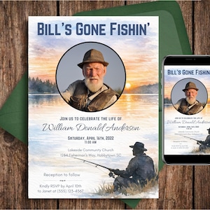 May include: A memorial invitation with the text "Bill's Gone Fishin'" and a portrait of a man in a fishing hat. The invitation includes event details and a silhouette of a fisherman. A smartphone displays the same design.