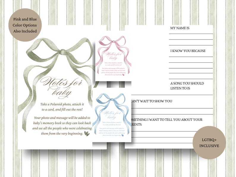 May include: Baby shower stationery set featuring a watercolour bow design. The main card reads "Notes for Baby" and includes space for a photo and message. Pink and blue colour options are also included. The stationery is LGBTQ+ inclusive.