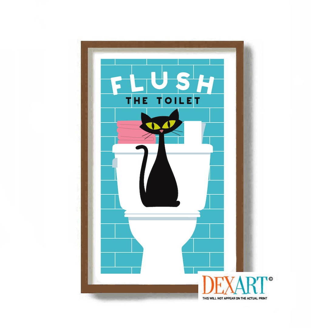 Cat Bathroom Wall Art Decor, Flush the Toilet Sign, Black Cat Art Print
