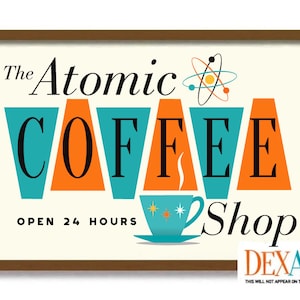 May include: A retro-style sign with the text "The Atomic Coffee Shop" in black lettering on a cream background. The word "Coffee" is in a stylized font with orange and teal triangular shapes. A cartoon coffee cup with steam and stars is below the text. The sign is framed in brown wood.