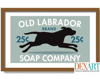May include: A vintage-style illustration of a black Labrador running with the text "OLD LABRADOR BRAND 25¢ 25¢ SOAP COMPANY" in teal and white.