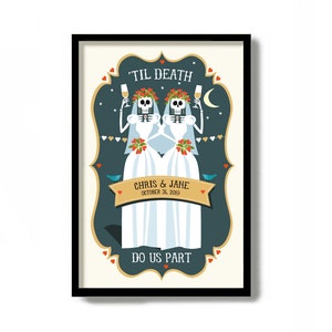 May include: A wedding invitation with a Day of the Dead theme. Two skeletons dressed as brides are holding champagne glasses. The text reads "'Til Death Do Us Part" and "Chris & Jane October 31, 2019".