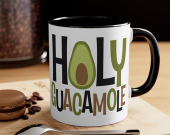 Holy Guacamole Mug, Avocado Coffee Mug, 11oz, Inspiration Mug, Adult Humor, Vegan Mug, Sarcastic Gift, Vegetarian Mug