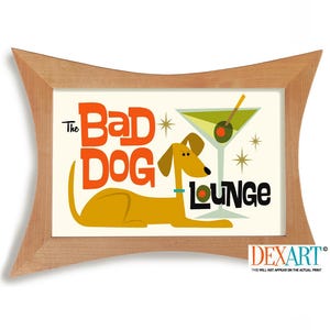 Mid Century Modern Art Prints, Mutt Dog Gift, Bad Dog Lounge, Alcohol Wall Art, Atomic Dog Lover Gift, Dog Wall Art, Cocktail Bar