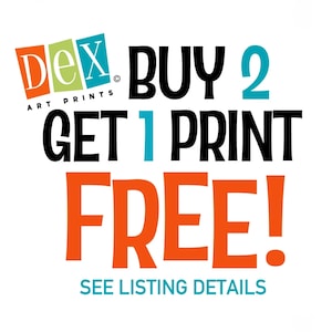 May include: A colorful graphic with the text "Dex. Art Prints" in a red, green, and blue box. The text "Buy 2 Get 1 Print Free!" is in black with a large orange "FREE!" and the text "See Listing Details" in blue.