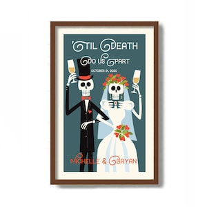 May include: A wedding invitation featuring a skeleton couple in a vintage style illustration. The text reads 'Til Death Do Us Part' with the wedding date 'October 31, 2020' and the couple's names 'Michelle & Bryan'.