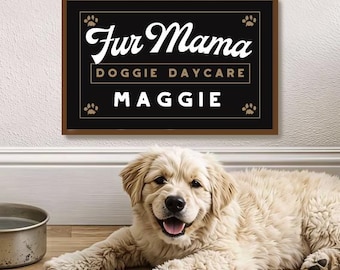 Personalized Dog Gift Art Print, Fur Mama Sign, Rescue Dog Wall Art, Doggie Daycare,  Dog Gift Idea, Dog Lover, Pet Owner, Funny Dog Art
