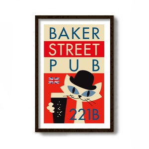 K&ouml;nnte beinhalten: Ein rot-wei&szlig;-blaues Poster mit dem Text "Baker Street Pub" und einer Comic-Katze, die einen Bowlerhut tr&auml;gt und ein Glas Bier h&auml;lt. Die Katze ist wei&szlig; mit blauen Augen und einer schwarzen Nase. Das Poster enth&auml;lt auch die Nummer "221B" und eine kleine Union Jack-Flagge.
