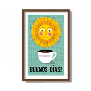 Mid Century Modern Art Buenos Dias Cantina Mexican Folk Art Sun Art Print, Kitchen Art Print Coffee Lover Gift Coffee Cup Good Morning