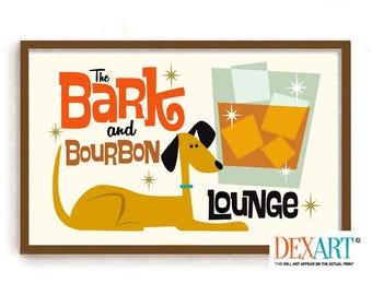 Dog Bar Prints, Bourbon Whiskey Sign, Mid Century Modern Wall Art, Bad Dog Lounge, Alcohol Art, Atomic Dog Lover Gift, Cocktail Bar