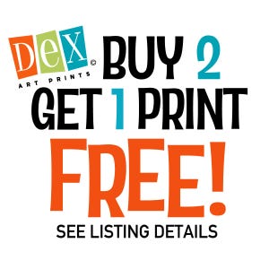 May include: Buy 2 Get 1 Print Free text in black and white on a white background. The text is in a bold, sans-serif font. The words "Buy 2" are in blue, "Get 1 Print" are in black, and "Free!" are in orange. The words "Dex Art Prints" are in a smaller font and are in red, green, and blue. The words "See Listing Details" are in black and are in a smaller font.