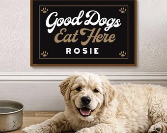 Good Dogs Eat Here Sign, Dog Feeding Station, Personalized Dog Art Print, Rustic Farmhouse Laundry Room Decor, Labrador Retriever, Mud Room
