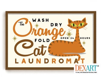May include: A vintage-style illustration of an orange cat with the text "The Orange Cat Laundromat" and "Wash Dry Fold Open 24 Hours".