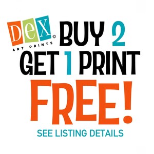 May include: A colorful graphic with the text "Dex. Art Prints" in a red, green, and blue box. The text "Buy 2 Get 1 Print Free!" is in black with a large orange "FREE!" and the text "See Listing Details" in blue.