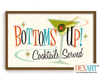 May include: A retro-style illustration of a martini glass with an olive and a straw, with the text "Bottoms Up! Cocktails Served" in a colorful font.