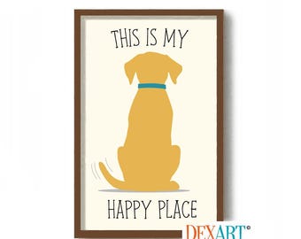 Yellow Lab Gifts for Dog Lovers, Labrador Retriever Dog Art Print, This Is My Happy Place, Yellow Lab, Living Room Wall Art, Family Pet Dog