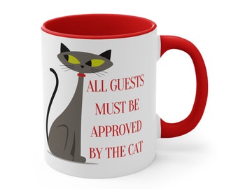 Funny Cat Mug, All Guests Must be Approved by the Cat, Gray Tabby Cat, Coffee Mug, 11oz Cup, Cat Mom Gift, Cat Lover, Atomic Cat