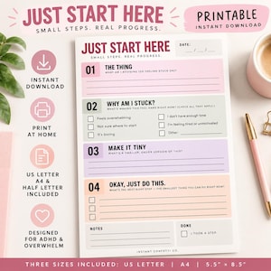 May include: A printable planner page titled JUST START HERE with four numbered sections for task management. The sections are color-coded in pink, green, purple, and orange, featuring prompts for identifying tasks, overcoming obstacles, and breaking down steps.