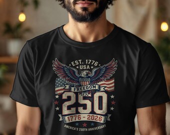American Eagle 250th Anniversary T-Shirt, Patriotic Freedom Tee EST 1776