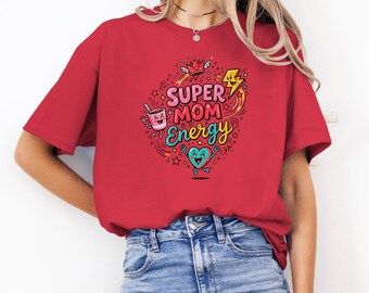 Super Mom Energy Shirt, Colorful Floral Graphic Tee, Mothers Day Gift