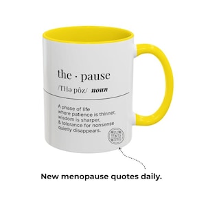 Menopause Coffee Mug | Daily Wisdom QR Code Companion (11oz or 15oz)