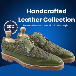 May include: Green leather shoes with woven and perforated details, tan soles, and light-colored laces. The image includes text that reads "Handcrafted Leather Collection" and "30% Off."