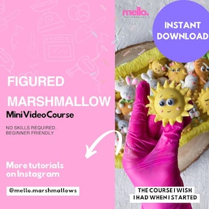 May include: A pink graphic promoting a marshmallow mini video course. A hand in a pink glove holds a yellow sun-shaped marshmallow. Text includes "Instant Download" and "No skills required. Beginner friendly." The Instagram handle @mello.marshmallows is also shown.