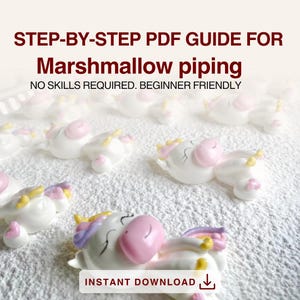 Pode incluir: Uma coleção de doces de marshmallow de unicórnio brancos com detalhes em rosa, amarelo e roxo. A imagem inclui o texto que diz "STEP-BY-STEP PDF GUIDE FOR Marshmallow piping" e "INSTANT DOWNLOAD."