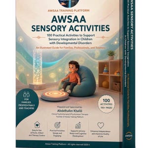 May include: A book titled AWSAA SENSORY ACTIVITIES, 100 Practical Activities to Support Sensory Integration in Children with Developmental Disorders. The cover features a child sitting on a beanbag chair, a light tube, and a circular light pad.
