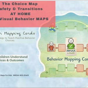 May include: A visual behavior map for children, titled "The Choice Map," with the text "Safety & Transitions AT HOME." The map illustrates positive and negative choices with cartoon figures and the words "Oops" and "AWSAA."