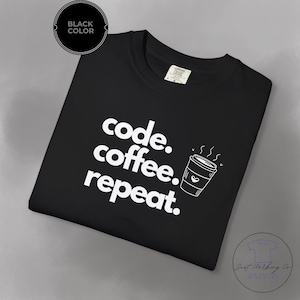 Code Coffee Repeat T-Shirt | Programmer Shirt | Coffee Lover Tee | Minimal Graphic T-Shirt | Unisex Gift for Developers