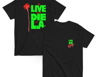 To Live and Die in LA Film T-Shirt
