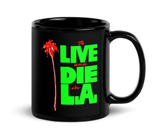 To Live and Die in LA Film Coffee Mug