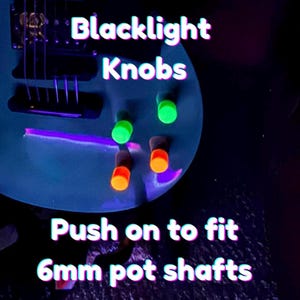 Neon Blacklight Guitar Knobs, 3D Printed Volume Tone Control, Universal Fit