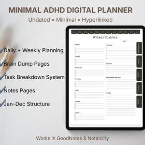 May include: A digital planner displayed on a tablet screen featuring a weekly layout with sections for priorities, reminders, and notes. The interface includes black navigation tabs for months and categories, with text reading MINIMAL ADHD DIGITAL PLANNER.