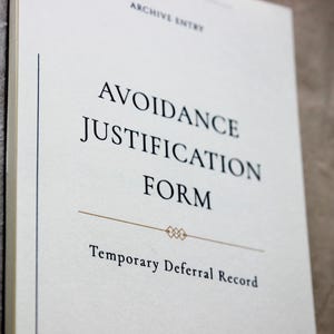 May include: Close-up of a white document titled "Avoidance Justification Form" with the text "Temporary Deferral Record" below. The document has a thin black vertical line on the left side.