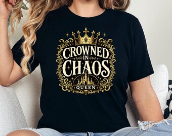 Crowned in Chaos Queen Shirt | Mom Life Graphic | Park Queen Tee